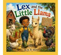 Bergview Farm Adventures: Lex and the Little Llama
