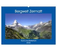 Bergwelt Zermatt (Wandkalender 2026 DIN A2 quer), CALVENDO Monatskalender: Eine Reise in die Schweizer Bergwelt rund ums Matterhorn