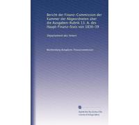Bericht der Finanz-Commission der Kammer der Abgeordneten über die Ausgaben-Rubrik 13. A. des Haupt-Finanz-Stats von 1836-39: Departement des Innern