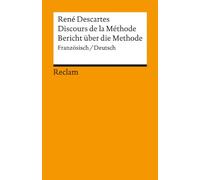 Bericht über die Methode. Discours de la Methode: 18100