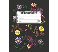 Berichtsheft Azubi: Ausbildungsnachweis für die Tagesberichte in der Ausbildung mit praktischer Unterteilung in tägliche und wöchentliche Tätigkeiten im Betrieb Unterweisungen und für Schulungen