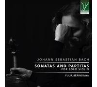 Berinskaya, Yulia - Johann Sebastian Bach: Sonatas and Partitas for Solo Violin