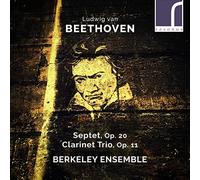 Berkeley Ensemble - Ludwig van Beethoven: Septet, Op. 20 & Clarinet Trio, Op. 11