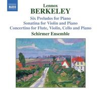Berkeley: Six Preludes for Piano / Sonatina for Violin and Piano / Concertino for Flute, Violin, Cello and Piano (2005-06-21)