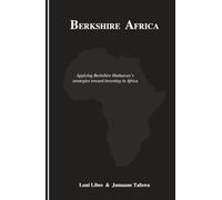 Berkshire Africa: Applying Berkshire Hathaway’s strategies toward investing in Africa