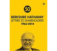 Berkshire Hathaway Letters to Shareholders: 1965 - 2014