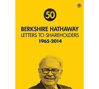 Berkshire Hathaway Letters to Shareholders: 1965 - 2014