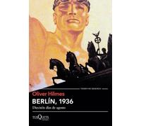 Berlín, 1936: Dieciséis días de agosto (Tiempo de Memoria)