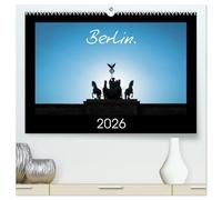 Berlin. 2026 (High Quality Premium Wall Calendar 2026 DIN A2 landscape),CALVENDO 12 Month Wall Calendar: Berlin - Through the Lens of a Photographer