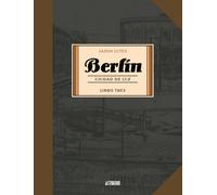 Berlín 3. Ciudad de luz | Jason Lutes
