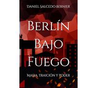 Berlín Bajo Fuego: Mafia, traición y poder