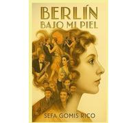 Berlín bajo mi piel