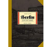 Berlin Book Trhee. City Of Light (Berlin, 17-22)