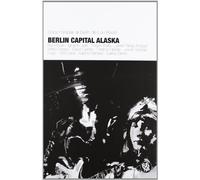 Berlin. Capital Alaska: Doce miradas al Berlin de Lou Reed (SHAKE SOME ACTION)