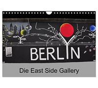 Berlin - Die East Side Gallery (Wandkalender 2026 DIN A4 quer), CALVENDO Monatskalender: Ein Denkmal und Symbol der Freiheit