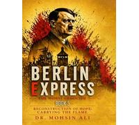 Berlin Express: Reconstruction of Hope: Carrying the Flame (Book 5)