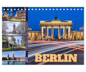 Berlin - Faszination bei Tag und Nacht (Tischkalender 2027 DIN A5 quer), CALVENDO Monatskalender: Hauptstadt im Wandel der Jahreszeiten