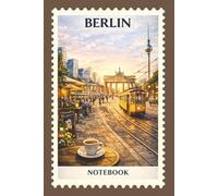 Berlin Germany Travel Notebook: European City Street Journal | Vintage Postage Stamp Cover | Lined Journal for Writing & Gifts