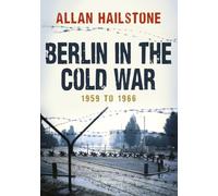Berlin in the Cold War: 1959 to 1966