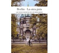 Berlín - La Otra Guía (Confidential Guide)