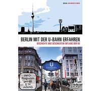 Berlin mit der U-Bahn erfahren - Entlang der U6 [Alemania] [DVD]