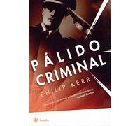 Berlin noir, palido criminal: 2 (Ficción)