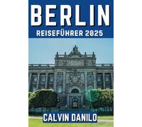 Berlin Reiseführer 2025