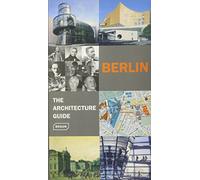 Berlin - The Architecture Guide (Architecture Guides)