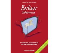 Berliner Geheimnisse: 50 Spannende Geschichten aus der Hauptstadt: 20