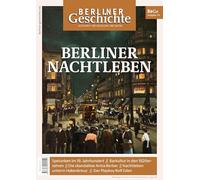Berliner Geschichte - Zeitschrift für Geschichte und Kultur: Berliner Nachtleben: 44