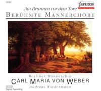 BERLINER MANNERCHORE CARL MARIA VON WEBER - Am Brunnen Vor dem Tore
