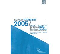 Berliner Philharmoniker, Sir Simon Rattle, Leonidas Kavakos - Berliner Philharmoniker - EUROPAKONZERT 2005 from Budapest (DVD)