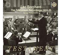 Berliner Philharmoniker - Leo Borchard - Die Telefunken-Aufnahmen 1933-1935
