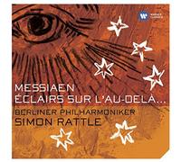 Berliner Philharmoniker - Messiaen: Éclairs sur l'au-delà...