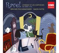 Berliner Philharmoniker - Ravel: L'enfant et les Sortilèges