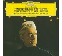 Berliner Philharmoniker - Respighi: The Fountains of Rome; The Pines of Rome; Ancient Airs and Dances - Suite III / Boccherini: Quintettino / Albinoni: Adagio in G Minor