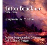 Berliner Symphonisches Orchester, Dig. C.A.Buente - Anton Bruckner - Symphonie Nr. 7 E-Dur