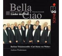 Berliner Vocalensemble Carl Ma - Bella ciao / Berliner Vokalensemble "Carl Maria von Weber"