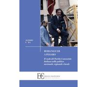 Berlinguer a Pesaro. Il ruolo del Partito Comunista nella politica nazionale, regionale e locale (Saggistica)