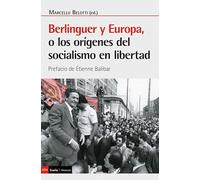 Berlinguer y Europa: o los orígenes del socialismo en libertad (ANTRAZYT)