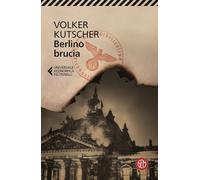 Berlino brucia. Le indagini di Gereon Rath (Universale Economica Feltrinelli)