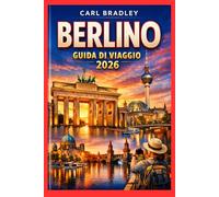 BERLINO GUIDA DI VIAGGIO 2026
