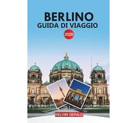 BERLINO Guida di viaggio 2026: Scopri le principali attrazioni, il cibo locale e gli itinerari dettagliati attraverso la vibrante capitale tedesca