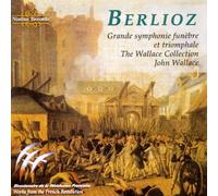 Berlioz: Grande symphonie fun??bre et triomphale by Wallace (1992-12-02)