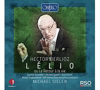 Berlioz : Lélio. Bissmeier, Lippert, Smits, Gielen.