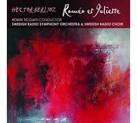 Berlioz: Roméo Et Juliette / Ticciati