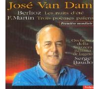 Berlioz: Summer Nights / Martin: Three Pagan Poems Performed by Jose Van Dam