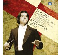 Berlioz: Symphonie Fantastique; Romeo et Juliette