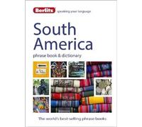 Berlitz Language: South America Phrase Book &Dictionary: Brazilian Portuguese, Latin American Spanish, Mexican Spanish &Quechua