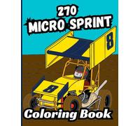 Bermrider 270 Micro Sprint Coloring Book: Dirt Oval Track Racing Car Kids Speedway Raceway Race Winged Gift Open Wheel